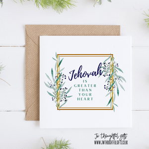 JW Thoughtful Gifts Cards Jehovah is greater than your heart encouragement card