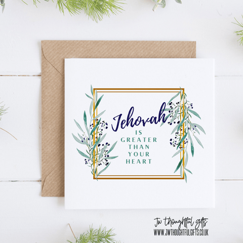 JW Thoughtful Gifts Cards Jehovah is greater than your heart encouragement card