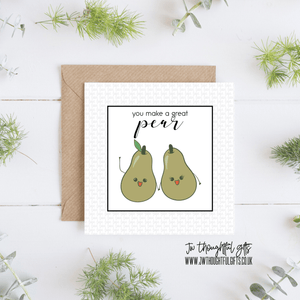 JW Thoughtful Gifts Cards You make a great pear funny Happy Anniversary card